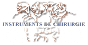 INSTRUMENTS DE CHIRURGIE